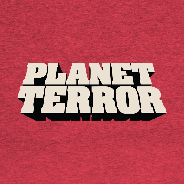 Planet Terror by Woah_Jonny